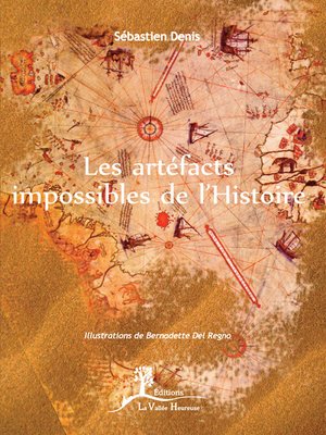 cover image of Les artéfacts impossibles de l'Histoire